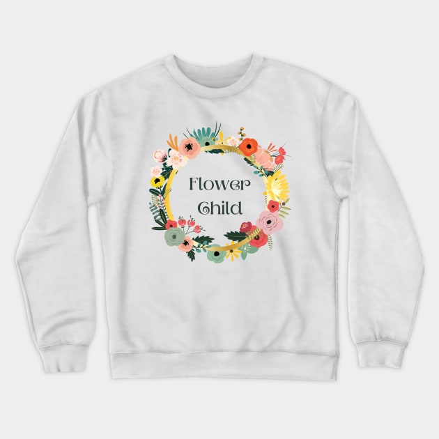 Flower Child Crewneck Sweatshirt by AllPrintsAndArt